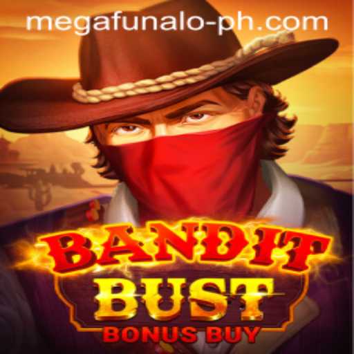 BanditBustBonusBuy: The Ultimate Megafunalo Experience