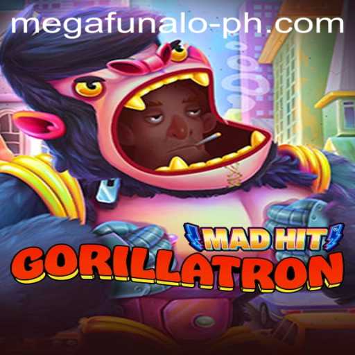 MadHitGorillatron: A Megafunalo Adventure Awaits
